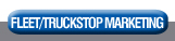 Fleet/Truckstop Marketing